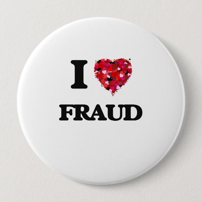 I Love Fraud Pinback Button (Front)