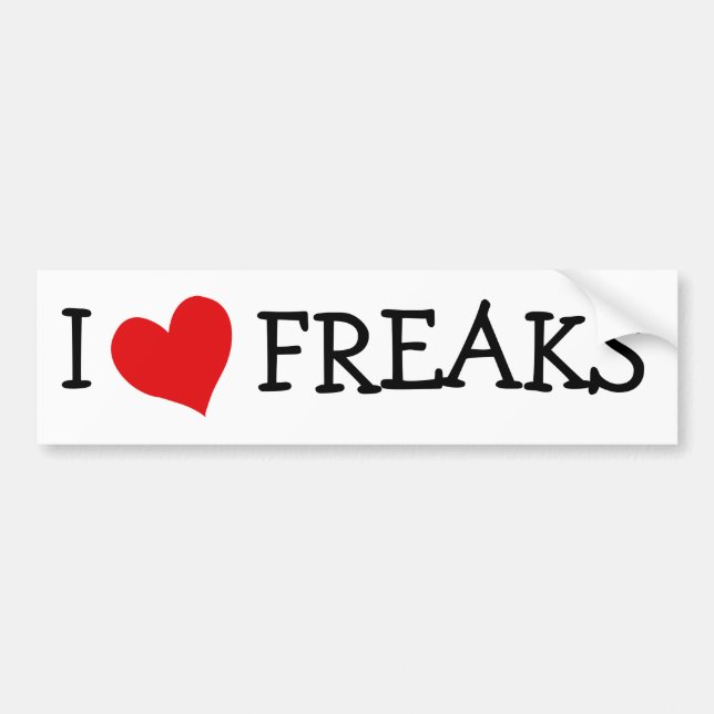 I Love Freaks Bumper Sticker (Front)