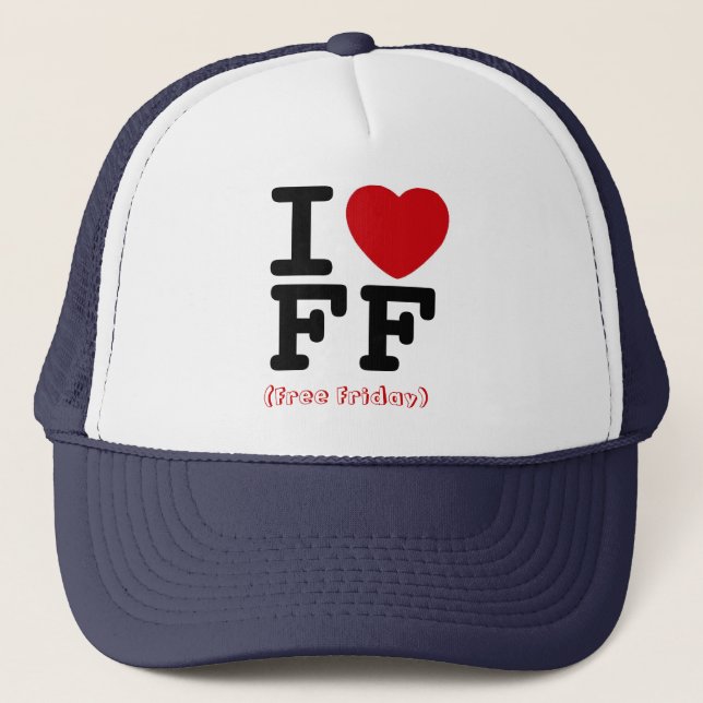 I love Free Friday Hat (Front)