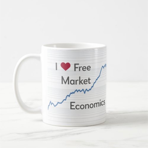 I Love Free Market Economics funny Coffee Mug