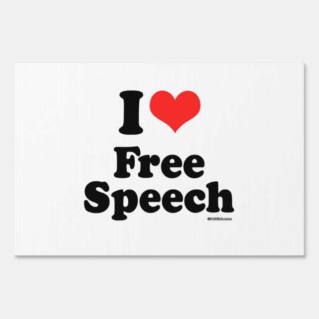 I LOVE FREE SPEECH YARD SIGN (Front)