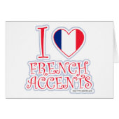I Love French Accents (Front Horizontal)