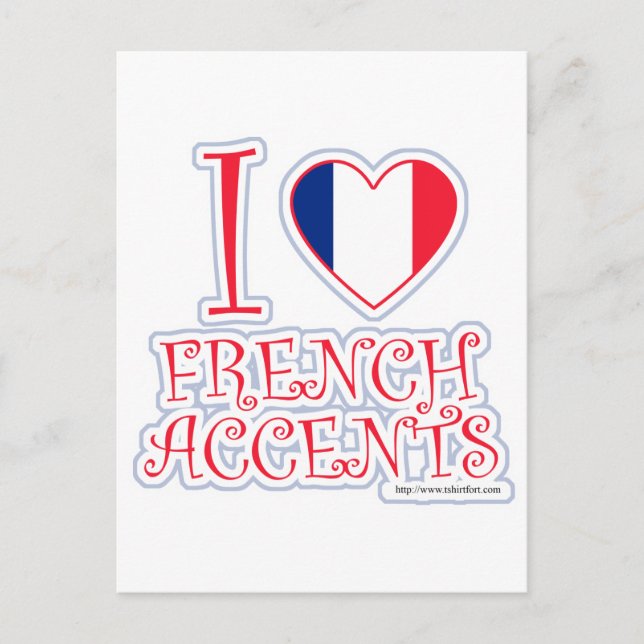 I Love French Accents Postcard (Front)