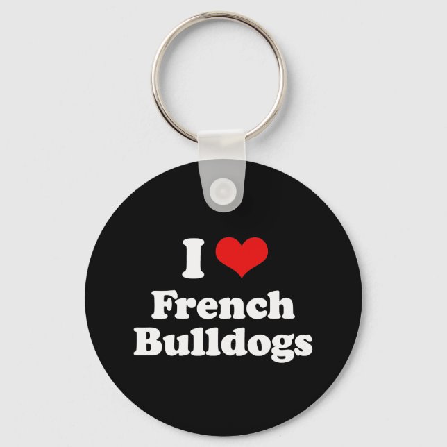 I Love French Bulldogs Keychain (Front)