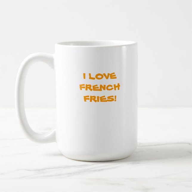 I LOVE FRENCH FRIES COFFEE MUG (Left)