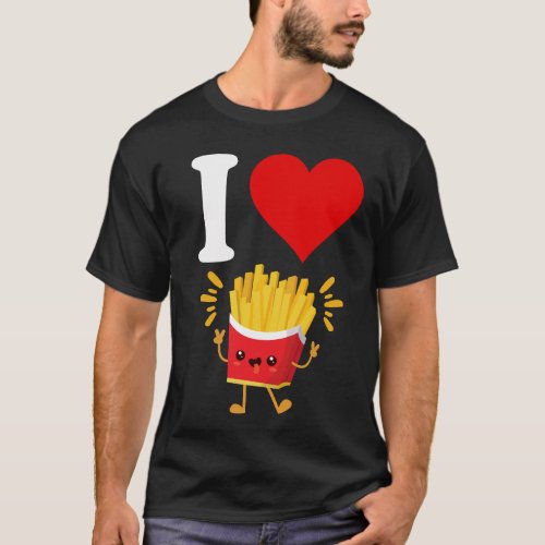 I Love French Fries Kawaii Fry Lovers Kids Girls T_Shirt