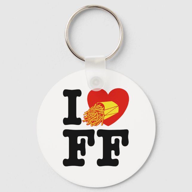 I Love French Fries Keychain (Front)