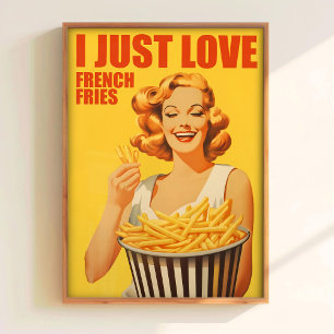 I Love French Fries Print Funny Kitchen Wall Art F