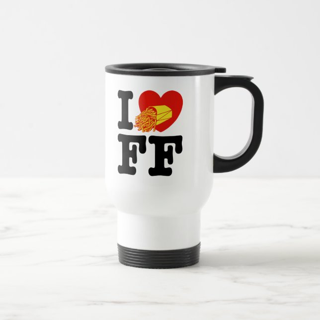 I Love French Fries Travel Mug (Right)