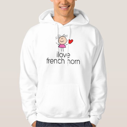 I Love French Horn Hoodie