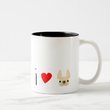 I Love Frenchies / Cream Two-tone Coffee Mug by FrenchBulldogLove at Zazzle