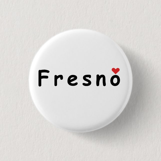 I love Fresno Button (Front)