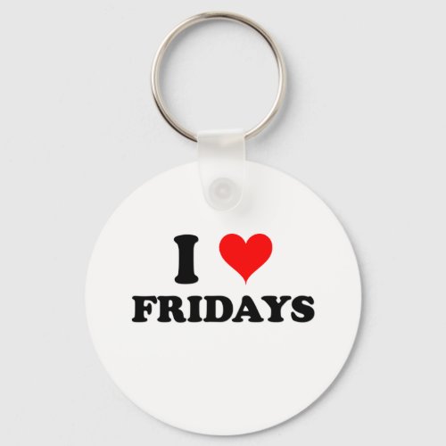 I Love Fridays Keychain