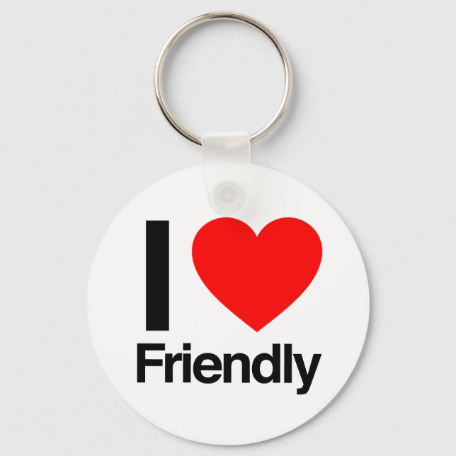 i love friendly keychain (Front)