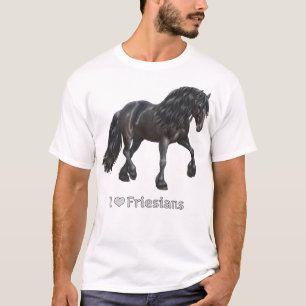 I Love Friesians Black Friesian Draft Horse Lovers T-Shirt