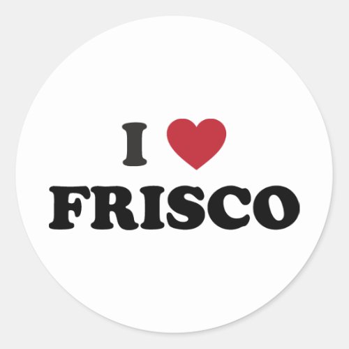 I Love Frisco Texas Classic Round Sticker