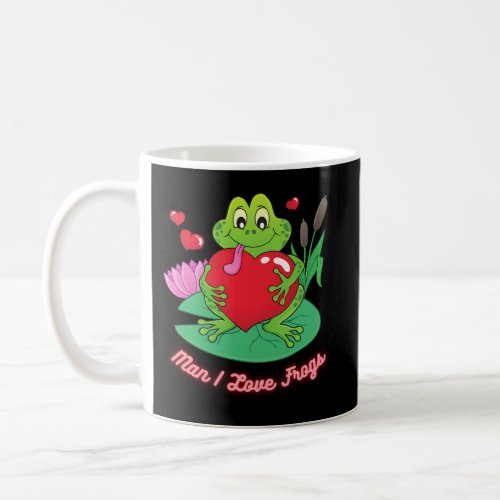 I Love Frogs Day Frog Frog Coffee Mug