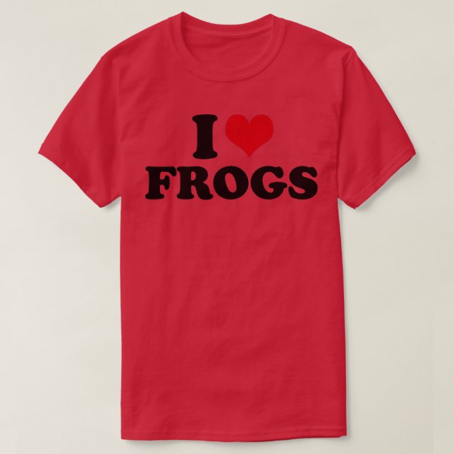 I Love Frogs Frog T-Shirt (Design Front)