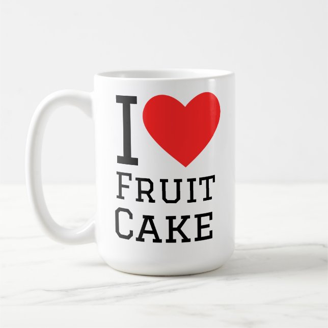 I love fruit cake  coffee mug (Left)