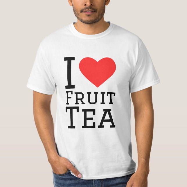 I love fruit tea  T-Shirt (Front)