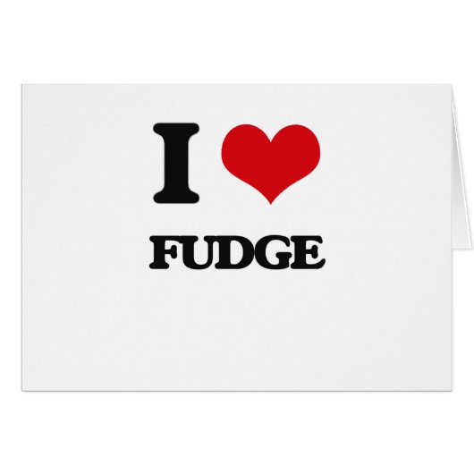 I love Fudge Cards (Front Horizontal)