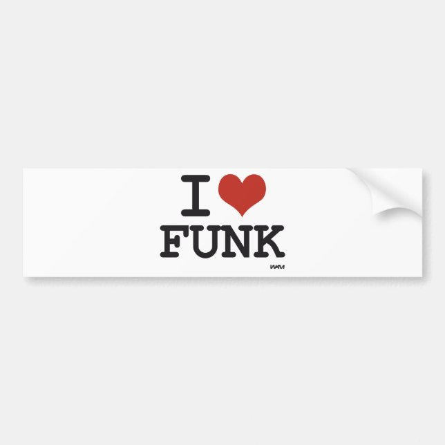 I LOVE FUNK BUMPER STICKER (Front)
