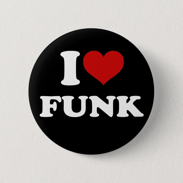 I Love Funk Pinback Button (Front)