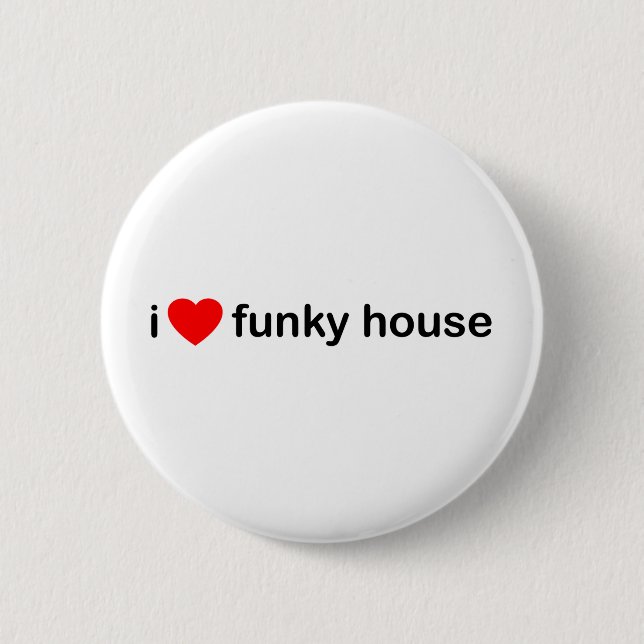 I Love Funky House Button (Front)