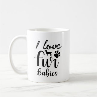 I Love Fur Babies Mug – Cute Pet Lover Coffee Cup 