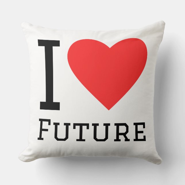 I love future throw pillow (Front)