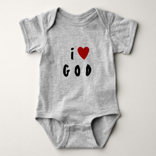 I love G O D   Heart custom text GOD Baby Bodysui Baby Bodysuit