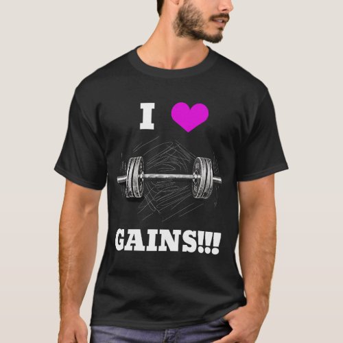 I LOVE GAINS Barbell Design Gym Fitness T_Shirt