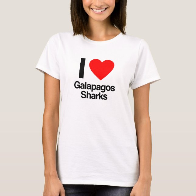 i love galapagos sharks T-Shirt (Front)
