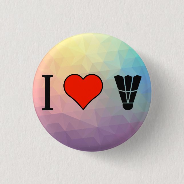 I Love Game Of Badminton Button (Front)