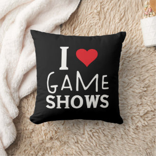 I Love Game Shows, Funny Saying Game Shows Lover Throw Pillow