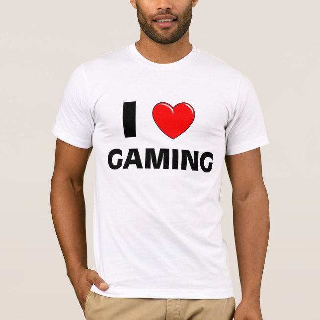 I LOVE GAMING T-Shirt (Front)