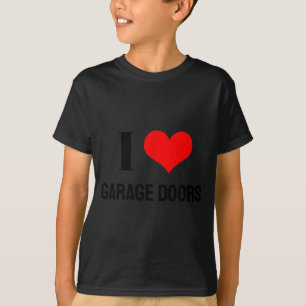 I Love Garage Doors Christmas Red Heart Funny Gift T-Shirt