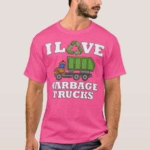 I Love Garbage Trucks for Boys Kids Men T-Shirt