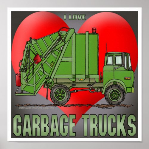 I Love Garbage Trucks Greens Poster Print