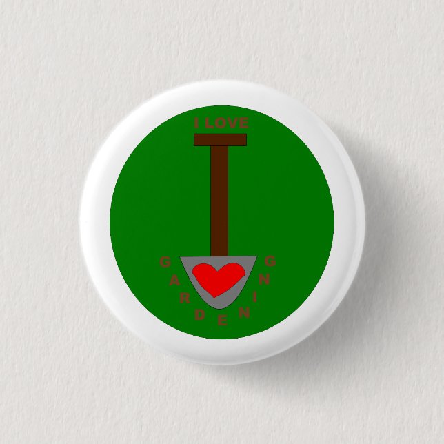 I Love Gardening Button (Front)