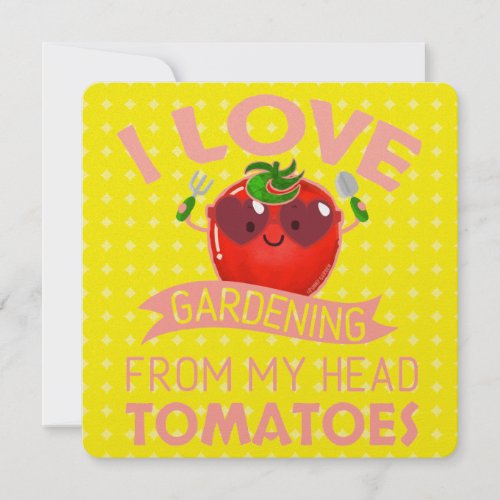 I Love Gardening From My Head Tomatoes _ Pun Holiday Card