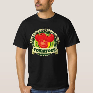 I love gardening from my head tomatoes T-Shirt