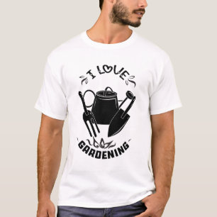 I Love Gardening T-Shirt