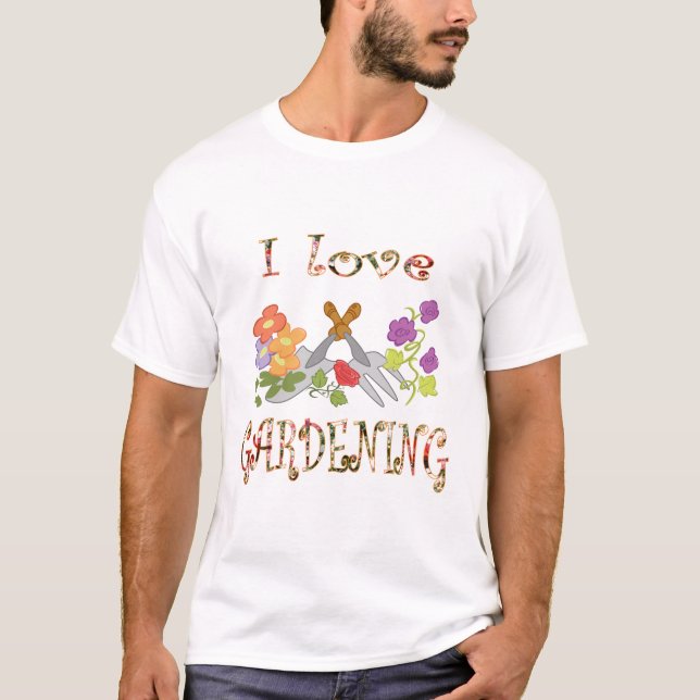 I Love Gardening T-Shirt (Front)