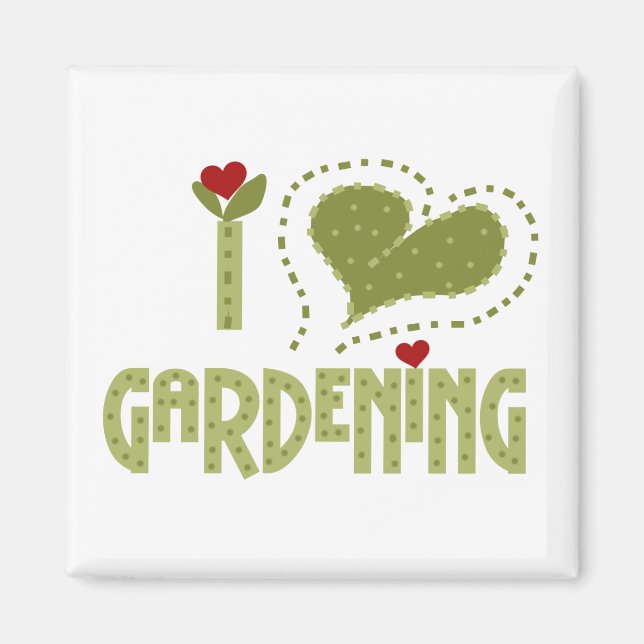 I Love Gardening Tshirts and Gifts Magnet (Front)