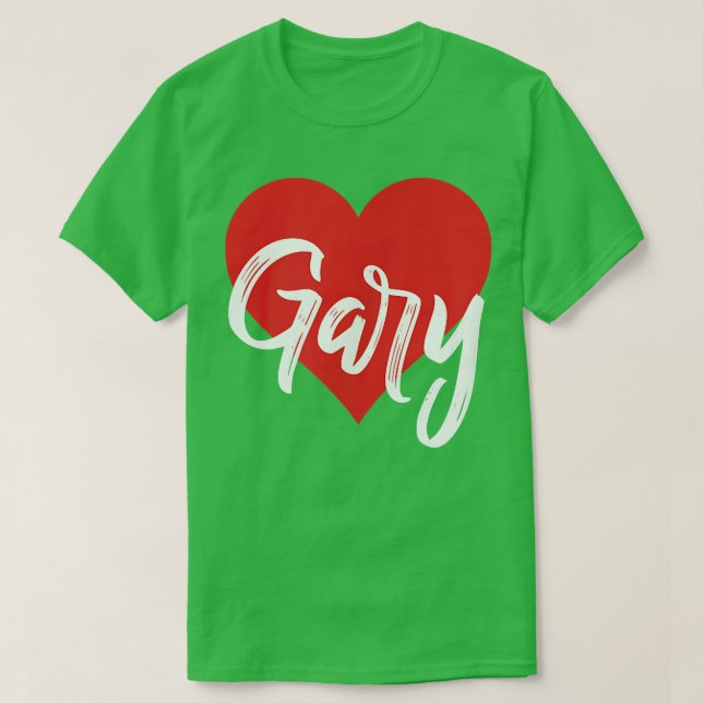 I Love Gary First Name T I Heart Named  T-Shirt (Design Front)