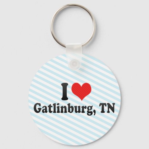 I Love Gatlinburg TN Keychain