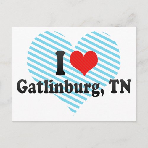 I Love Gatlinburg TN Postcard