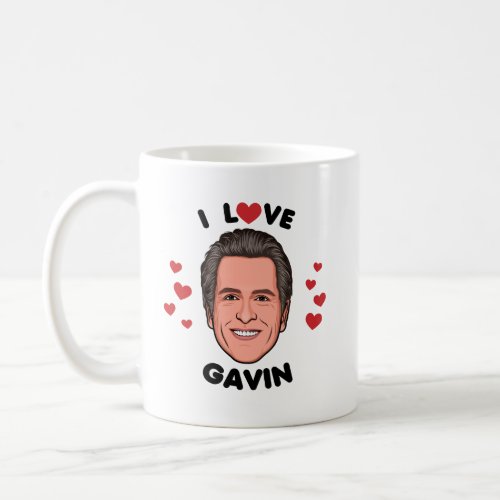 I Love Gavin Newsom Coffee Mug