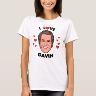 I Love Gavin Newsom T-Shirt